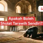 Apakah Boleh  Sholat Tarawih Sendiri - UIPublishing.id
